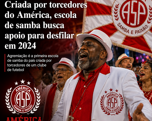 Criada por torcedores do America, escola de samba busca apoio para desfilar em 2024