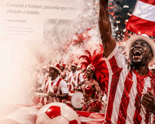 Carnaval e futebol, parceria que renova emoção e paixão